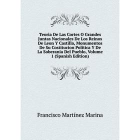 Книга Teoria De Las Cortes O Grandes Juntas Nacionales De Los Reinos De Leon Y Castilla, Monumentos De Su Costitucion Politica Y De La Soberania Del P
Книга Teoria De Las Cortes O Grandes Juntas Nacionales De Los Reinos De Leon Y Castilla, Monumentos De Su Costitucion Politica Y De La Soberania Del P