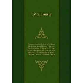 Книга Commentatio Historico-Critica De Francorum Maiore Domus: In Certamine Litterario Civium Academiae Ienensis, Die 11 Sept. Mdcccxxv, Praemio Princ
Книга Commentatio Historico-Critica De Francorum Maiore Domus: In Certamine Litterario Civium Academiae Ienensis, Die 11 Sept. Mdcccxxv, Praemio Princ