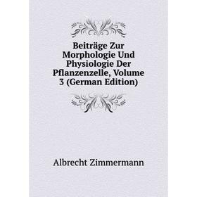 Книга Beiträge Zur Morphologie Und Physiologie Der Pflanzenzelle, Volume 3 (German Edition)
Книга Beiträge Zur Morphologie Und Physiologie Der Pflanzenzelle, Volume 3 (German Edition)