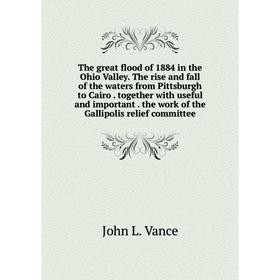 Книга The great flood of 1884 in the Ohio Valley. The rise and fall of the waters from Pittsburgh to Cairo. together with useful and important. the wo
Книга The great flood of 1884 in the Ohio Valley. The rise and fall of the waters from Pittsburgh to Cairo. together with useful and important. the wo