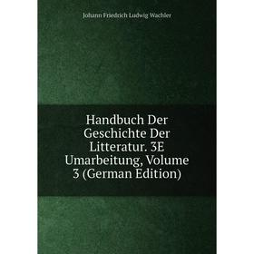 Книга Handbuch Der Geschichte Der Litteratur. 3E Umarbeitung, Volume 3 (German Edition)
Книга Handbuch Der Geschichte Der Litteratur. 3E Umarbeitung, Volume 3 (German Edition)