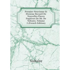 Книга Premier-Neuvieme Et Dixieme Recueil De Nouvelles Pieces Fugitives De Mr. De Voltaire, Volume 2 (French Edition)
Книга Premier-Neuvieme Et Dixieme Recueil De Nouvelles Pieces Fugitives De Mr. De Voltaire, Volume 2 (French Edition)