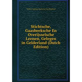 Книга Stichtsche, Gaasbeeksche En Overijsselsche Leenen, Gelegen in Gelderland (Dutch Edition)
Книга Stichtsche, Gaasbeeksche En Overijsselsche Leenen, Gelegen in Gelderland (Dutch Edition)
