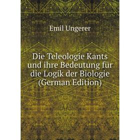 Книга Die Teleologie Kants und ihre Bedeutung für die Logik der Biologie (German Edition)
Книга Die Teleologie Kants und ihre Bedeutung für die Logik der Biologie (German Edition)
