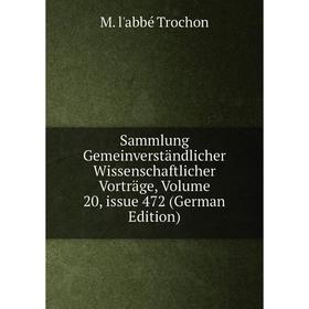 Книга Sammlung Gemeinverständlicher Wissenschaftlicher Vorträge, Volume 20, issue 472 (German Edition)
Книга Sammlung Gemeinverständlicher Wissenschaftlicher Vorträge, Volume 20, issue 472 (German Edition)