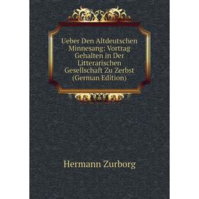 Книга Ueber Den Altdeutschen Minnesang: Vortrag Gehalten in Der Litterarischen Gesellschaft Zu Zerbst
Книга Ueber Den Altdeutschen Minnesang: Vortrag Gehalten in Der Litterarischen Gesellschaft Zu Zerbst
