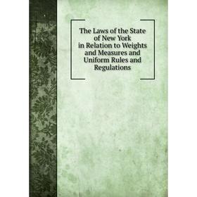 Книга The Laws of the State of New York in Relation to Weights and Measures and Uniform Rules and Regulations
Книга The Laws of the State of New York in Relation to Weights and Measures and Uniform Rules and Regulations
