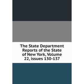 Книга The State Department Reports of the State of New York, Volume 22, issues 130-137
Книга The State Department Reports of the State of New York, Volume 22, issues 130-137