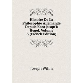 Книга Histoire De La Philosophie Allemande Depuis Kant Jusqu'à Hegel, Volume 3 (French Edition)
Книга Histoire De La Philosophie Allemande Depuis Kant Jusqu'à Hegel, Volume 3 (French Edition)