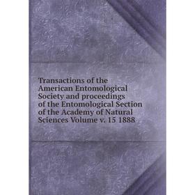 Книга Transactions of the American Entomological Society and proceedings of the Entomological Section of the Academy of Natural Sciences
Книга Transactions of the American Entomological Society and proceedings of the Entomological Section of the Academy of Natural Sciences