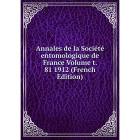Книга Annales de la Société entomologique de France Volume t. 81 1912 (French Edition)
Книга Annales de la Société entomologique de France Volume t. 81 1912 (French Edition)