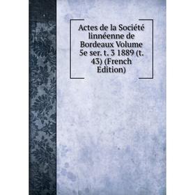 Книга Actes de la Société linnéenne de Bordeaux Volume 5e ser. t. 3 1889 (t. 43) (French Edition)
Книга Actes de la Société linnéenne de Bordeaux Volume 5e ser. t. 3 1889 (t. 43) (French Edition)