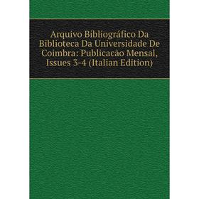 Книга Arquivo Bibliográfico Da Biblioteca Da Universidade De Coimbra: Publicacão Mensal
Книга Arquivo Bibliográfico Da Biblioteca Da Universidade De Coimbra: Publicacão Mensal