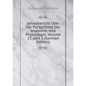 Книга Jahresbericht Über Die Fortschritte Der Anatomie Und Physiologie, Volume 17, part 2 (German Edition)
Книга Jahresbericht Über Die Fortschritte Der Anatomie Und Physiologie, Volume 17, part 2 (German Edition)