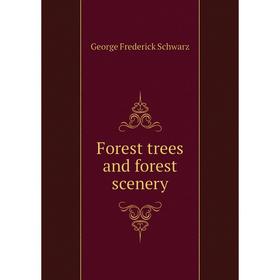 Книга Forest trees and forest scenery
Книга Forest trees and forest scenery