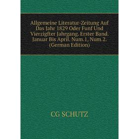 Книга Allgemeine Literatur-Zeitung Auf Das Jahr 1829 Oder Funf Und Vierzigfter Jahrgang
Книга Allgemeine Literatur-Zeitung Auf Das Jahr 1829 Oder Funf Und Vierzigfter Jahrgang
