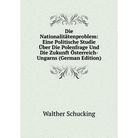 Книга Die Nationalitätenproblem: Eine Politische Studie Über Die Polenfrage Und Die Zukunft Österreich-Ungarns
Книга Die Nationalitätenproblem: Eine Politische Studie Über Die Polenfrage Und Die Zukunft Österreich-Ungarns