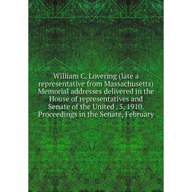 Книга William C. Lovering (late a representative from Massachusetts) Memorial addresses delivered in the House of representatives and Senate of the Un
Книга William C. Lovering (late a representative from Massachusetts) Memorial addresses delivered in the House of representatives and Senate of the Un