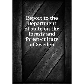 Книга Report to the Department of state on the forests and forest-culture of Sweden
Книга Report to the Department of state on the forests and forest-culture of Sweden
