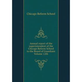 Книга Annual report of the superintendent of the Chicago Reform School to the Board of Guardians Volume 12th
Книга Annual report of the superintendent of the Chicago Reform School to the Board of Guardians Volume 12th