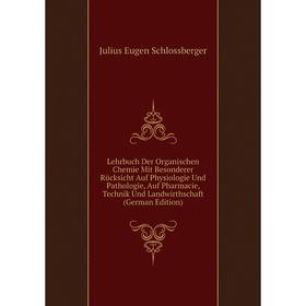 Книга Lehrbuch Der Organischen Chemie Mit Besonderer Rücksicht Auf Physiologie Und Pathologie, Auf Pharmacie, Technik Und Landwirthschaft
Книга Lehrbuch Der Organischen Chemie Mit Besonderer Rücksicht Auf Physiologie Und Pathologie, Auf Pharmacie, Technik Und Landwirthschaft
