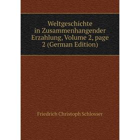 Книга Weltgeschichte in Zusammenhangender Erzahlung, Volume 2, page 2 (German Edition)
Книга Weltgeschichte in Zusammenhangender Erzahlung, Volume 2, page 2 (German Edition)