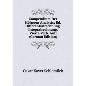 Книга Compendium Der Höheren Analysis: Bd. Differentialrechnung. Integralrechnung
Книга Compendium Der Höheren Analysis: Bd. Differentialrechnung. Integralrechnung