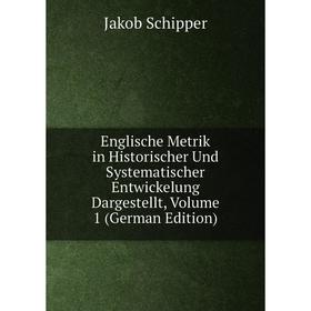 Книга Englische Metrik in Historischer Und Systematischer Entwickelung Dargestellt, Volume 1 (German Edition)
Книга Englische Metrik in Historischer Und Systematischer Entwickelung Dargestellt, Volume 1 (German Edition)