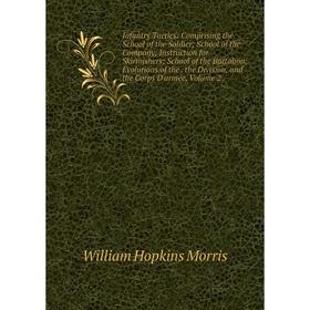 Книга Infantry Tactics: Comprising the School of the Soldier; School of the Company; Instruction for Skirmishers; School of the Battalion; Evolutions
Книга Infantry Tactics: Comprising the School of the Soldier; School of the Company; Instruction for Skirmishers; School of the Battalion; Evolutions