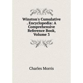 Книга Winston's Cumulative. Encyclopedia: A Comprehensive Reference Book, Volume 3
Книга Winston's Cumulative. Encyclopedia: A Comprehensive Reference Book, Volume 3