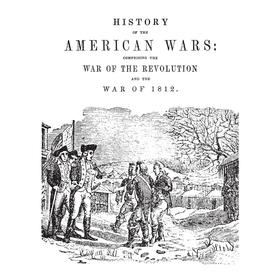 Книга History of the American warscomprising the war of the revolution and the war of 1812
Книга History of the American warscomprising the war of the revolution and the war of 1812