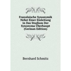 Книга Französische Synonymik Nebst Einer Einleitung in Das Studium Der Synonyma Überhaupt (German Edition)
Книга Französische Synonymik Nebst Einer Einleitung in Das Studium Der Synonyma Überhaupt (German Edition)