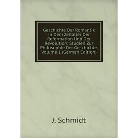 Книга Geschichte Der Romantik in Dem Zeitalter Der Reformation Und Der Revolution: Studien Zur Philosophie Der Geschichte
Книга Geschichte Der Romantik in Dem Zeitalter Der Reformation Und Der Revolution: Studien Zur Philosophie Der Geschichte