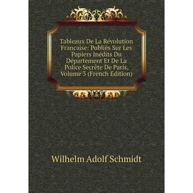 Книга Tableaux De La Révolution Francaise: Publiés Sur Les Papiers Inédits Du Département Et De La Police Secrète De Paris
Книга Tableaux De La Révolution Francaise: Publiés Sur Les Papiers Inédits Du Département Et De La Police Secrète De Paris