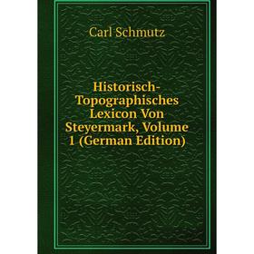 Книга Historisch-Topographisches Lexicon Von Steyermark, Volume 1 (German Edition)
Книга Historisch-Topographisches Lexicon Von Steyermark, Volume 1 (German Edition)