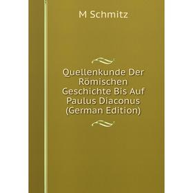 Книга Quellenkunde Der Römischen Geschichte Bis Auf Paulus Diaconus (German Edition)
Книга Quellenkunde Der Römischen Geschichte Bis Auf Paulus Diaconus (German Edition)