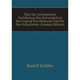 Книга Über Die Geologischen Verhältnisse Des Karwendels in Der Gegend Von Hinterris Und Um Den Scharfreiter
Книга Über Die Geologischen Verhältnisse Des Karwendels in Der Gegend Von Hinterris Und Um Den Scharfreiter