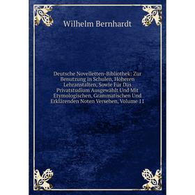 Книга Deutsche Novelletten-Bibliothek: Zur Benutzung in Schulen, Höheren Lehranstalten, Sowie Für Das Privatstudium Ausgewählt Und Mit Etymologischen,
Книга Deutsche Novelletten-Bibliothek: Zur Benutzung in Schulen, Höheren Lehranstalten, Sowie Für Das Privatstudium Ausgewählt Und Mit Etymologischen,