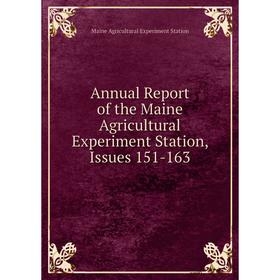 Книга Annual Report of the Maine Agricultural Experiment Station, Issues 151-163
Книга Annual Report of the Maine Agricultural Experiment Station, Issues 151-163
