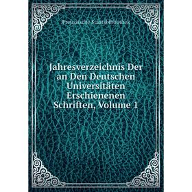 Книга Jahresverzeichnis Der an Den Deutschen Universitäten Erschienenen Schriften, Volume 1
Книга Jahresverzeichnis Der an Den Deutschen Universitäten Erschienenen Schriften, Volume 1