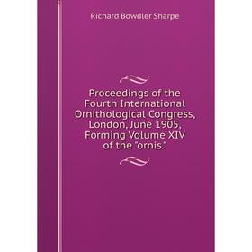 Книга Proceedings of the Fourth International Ornithological Congress, London, June 1905, Forming Volume XIV of the ornis.
Книга Proceedings of the Fourth International Ornithological Congress, London, June 1905, Forming Volume XIV of the ornis.