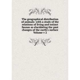 Книга The geographical distribution of animals: with a study of the relations of living and extinct faunas as elucidating the past changes of the eart
Книга The geographical distribution of animals: with a study of the relations of living and extinct faunas as elucidating the past changes of the eart