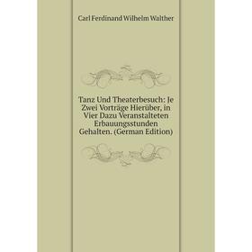 Книга Tanz Und Theaterbesuch: Je Zwei Vorträge Hierüber, in Vier Dazu Veranstalteten Erbauungsstunden Gehalten
Книга Tanz Und Theaterbesuch: Je Zwei Vorträge Hierüber, in Vier Dazu Veranstalteten Erbauungsstunden Gehalten