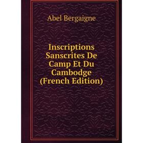 Книга Inscriptions Sanscrites De Camp Et Du Cambodge (French Edition) 
Книга Inscriptions Sanscrites De Camp Et Du Cambodge (French Edition)