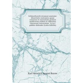 Книга Echinorhynchi strumosi anatome: dissertatio zootomica quam consensu et auctoritate gratiosi medicorum ordinis in Albertina Literarum Universitat
Книга Echinorhynchi strumosi anatome: dissertatio zootomica quam consensu et auctoritate gratiosi medicorum ordinis in Albertina Literarum Universitat