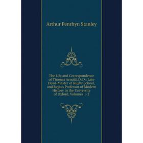 Книга The Life and Correspondence of Thomas Arnold, D. D.: Late Head-Master of Rugby School, and Regius Professor of Modern History in the University
Книга The Life and Correspondence of Thomas Arnold, D. D.: Late Head-Master of Rugby School, and Regius Professor of Modern History in the University