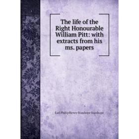 Книга The life of the Right Honourable William Pitt: with extracts from his ms. papers
Книга The life of the Right Honourable William Pitt: with extracts from his ms. papers