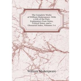 Книга The Complete Works of William Shakespeare: With a Life of the Poet, Explanatory Foot-Notes, Critical Notes, and a Glossarial Index
Книга The Complete Works of William Shakespeare: With a Life of the Poet, Explanatory Foot-Notes, Critical Notes, and a Glossarial Index