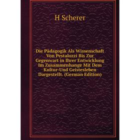 Книга Die Pädagogik Als Wissenschaft Von Pestalozzi Bis Zur Gegenwart in Ihrer Entwicklung Im Zusammenhange Mit Dem Kultur-Und Geistesleben Dargestell
Книга Die Pädagogik Als Wissenschaft Von Pestalozzi Bis Zur Gegenwart in Ihrer Entwicklung Im Zusammenhange Mit Dem Kultur-Und Geistesleben Dargestell