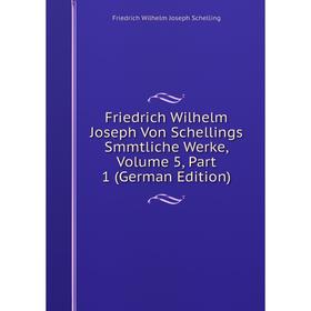 Книга Friedrich Wilhelm Joseph Von Schellings Smmtliche Werke, Volume 5, Part 1 (German Edition)
Книга Friedrich Wilhelm Joseph Von Schellings Smmtliche Werke, Volume 5, Part 1 (German Edition)